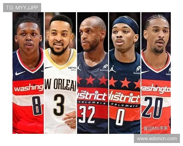 华盛顿奇才队新赛季前景解析从核心阵容到未来发展方向 华盛顿奇才队新赛季前景解析从核心阵容到未来发展方向